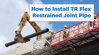 How to Install TR Flex® Restrained Joint Pipe [upl. by Assyle]