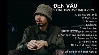 ĐEN VÂU  TUYỂN TẬP NHỮNG BẢN RAP TRIỆU VIEW HAY NHẤT [upl. by Vanni]