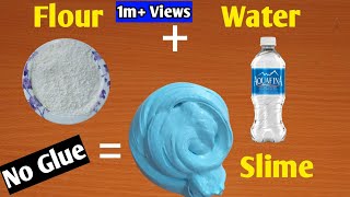 How To Make Slime Without Glue l How To Make Slime With Flour and Water l How To Make Slime [upl. by Sawyor]