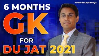 6 Months Current Affairs for DU JAT 2021🔥 SukhdevApnaHoga⚡ [upl. by Leoy653]