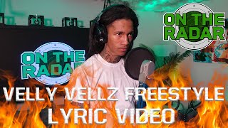 Velly Vellz Freestyle Lyric Video Edited By Nate572 [upl. by Ladonna]