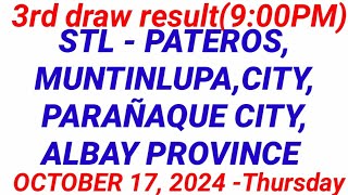 STL  ALBAY PROVINCE MUNTINLUPA CITY 3RD DRAW RESULT 900 PM DRAW October 17 2024 [upl. by Corri]