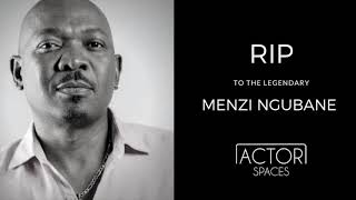 Actor Spaces Menzi Ngubane Tribute [upl. by Allecsirp874]