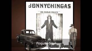 Jonny Chingas Poquito Soul [upl. by Ognimod599]