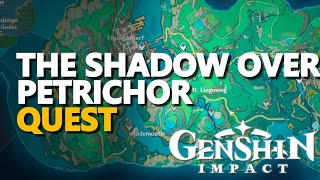 The Shadow Over Petrichor Genshin Impact [upl. by Cargian]