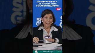 CONGRESO prohíbe a los fiscales pedir detención preliminar  RMP shorts [upl. by Midas]