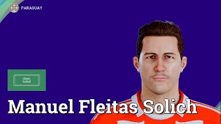 Manuel Fleitas Solich  PES Clasico Face Bodyamp Stats [upl. by Kaylil]