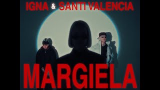 Igna Santi Valencia Lexter  Margiela Videoclip Oficial [upl. by Halbert]