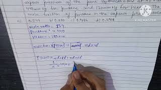 A sloution has 14mole ratio of pentane to hexanethe vapour pressure of the pure hydrocarbon at [upl. by Akissej494]