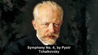 Symphony No 4 in f minor Op 36  Pytor Tchaikovsky [upl. by Repinuj]