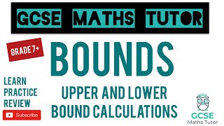 Bounds  Upper and Lower Bound Calculations  Grade 79 Maths Series  GCSE Maths Tutor [upl. by Arakawa]