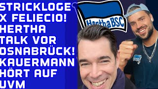 Strickloge amp Feliecio Derber Expertentalk über HERTHA BSC  KauermannEnde uvm Diagonalball 94 [upl. by Pam568]