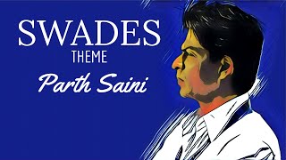 Swades Theme Parth Saini One Man Band [upl. by Adnalro]