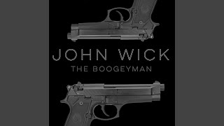 John Wick The Boogeyman [upl. by Haeli]