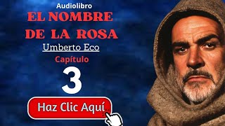 3 El nombre de la rosa  Umberto Eco  Capítulo 3  Audiolibro completo con voz humana en español [upl. by Sammons]