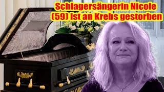 Schlagersängerin Nicole 59 Ist An Krebs Gestorben Ihr Leben War Traurig Und Voller Geheimnisse [upl. by Quartana]