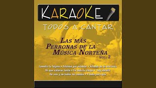 Camelia la Texana Karaoke Version Originally Performed By Los Tigres Del Norte [upl. by Franck]