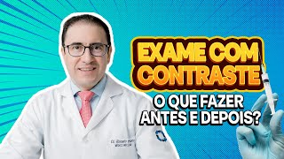 Exame com contraste O que fazer antes e depois [upl. by Anaejer]