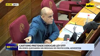 Cartismo pretende derogar Ley 5777 mujeres quedarán sin medidas de protección advierten [upl. by Aitercul508]