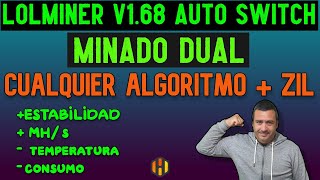 NUEVO LOLMINER v168 CON AUTOSWITCH DUAL MINING CON CUALQUIER ALGORITMO  ZIL [upl. by Qerat325]