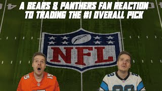 A Bears amp Panthers Fan Reaction to Trading the 1 Overall Pick [upl. by Htebiram]