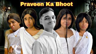 Praveen Ka Bhoot Ep816  FUNwithPRASAD  funwithprasad [upl. by Anaeerb]