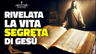 La Vita Nascosta di Gesù Svelati i Misteri dei Suoi Anni Perduti  La Verità Mai Raccontata [upl. by Mittel]