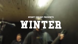 BURNT SHRIMP  WINTER [upl. by Thorncombe]