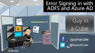 Error Signing in with ADFS and Azure AD [upl. by Llireva73]