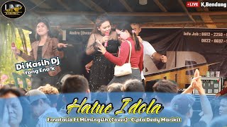 ERNATALIA FT MIMINGSIH  HATUE IDOLA CIPTA DEDY MARIKIT FULL DJ REMIX  LIVE DUSUN KULUK BENDANG [upl. by Eerok446]