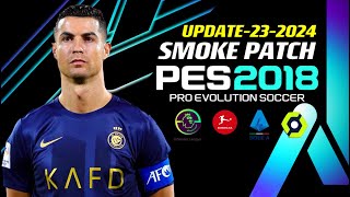 PES 2018  SMOKE PATCH V184 UPDATE 20232024 101723  PC [upl. by Ness837]