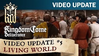 Kingdom Come Deliverance  Video Update 5 Living world [upl. by Paterson]