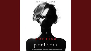 Capítulo 23  la Sonrisa Perfecta un Thriller de Suspense Psicológico Con Jessie Hunt—Libro [upl. by Tadd99]