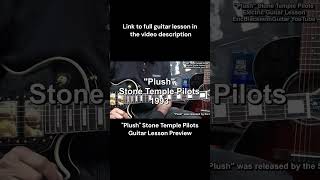 PLUSH Guitar Stone Temple Pilots Lesson Preview  LINK TO FULL TUTORIAL IN THE VIDEO DESCRIPTION [upl. by Aisayn]