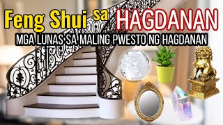 FENG SHUI SA HAGDANAN MGA DAPAT GAWIN O LUNAS SA MALING PWESTO NG IYONG HAGDANAN [upl. by Sochor]