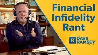 The Truth About Financial Infidelity  Dave Ramsey Rant [upl. by Haldi]