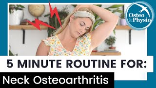 Our full 5 minute guided routine for NECK OSTEOARTHRITIS cervical spondylosis [upl. by Ardnazxela]