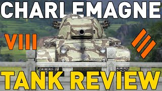 Charlemagne  Tank Review  World of Tanks [upl. by Ardried]