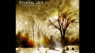 Eternal Lies  Leaving Only Me [upl. by Acenom314]