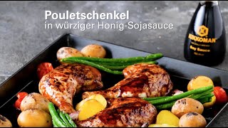 Rezept Pouletschenkel in würziger HonigSojasauce [upl. by Newbold718]