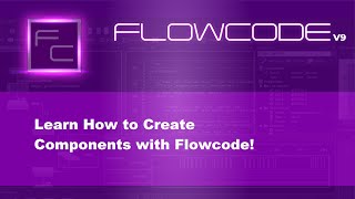 Flowcode Component Creation Tutorial Part 1 [upl. by Lenzi]