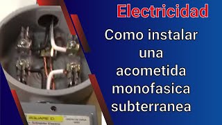 Como instalar una acometida monofasica subterranea Video 8 [upl. by Rehteh]