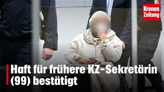 Einspruch abgelehnt Haft für frühere KZSekretärin 99 bestätigt  kronetv NEWS [upl. by Yecnay]