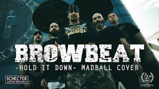 BROWBEAT  Hold it Down Madball Cover [upl. by Meta559]