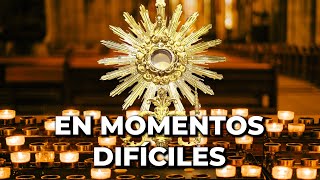 Oración a Dios en Momentos Difíciles y Desesperados  15 minutos en el Santísimo [upl. by Wyne]