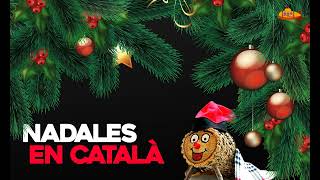 Nadales en Catalá  Villancicos Navideños Catalanes [upl. by Peskoff]