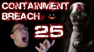 SCP Containment Breach  Part 25  SCARIER THAN BEFORE [upl. by Ahsienom337]