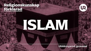 Islam förklarad  RELIGIONSKUNSKAP  Gymnasienivå [upl. by Lettie]