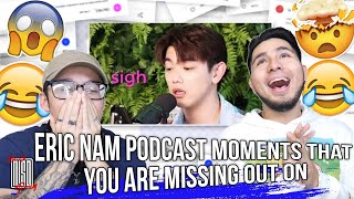 eric nam podcast moments that you are missing out on  NSD REACTION [upl. by Jennette]