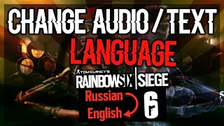 How To Change Your AudioText Language  Rainbow Six Siege [upl. by Yssim834]